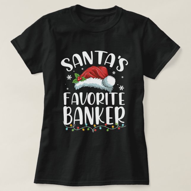 Funny Santas Favourite Banker Christmas Santa Hat T-Shirt (Design Front)