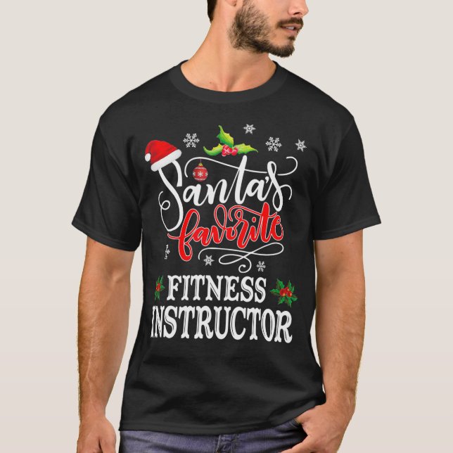 Funny Santas Favourite Fitness Instructor Santa Ha T-Shirt (Front)