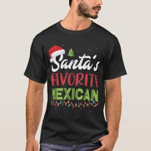 Funny Santa's Favourite Mexican Christmas Santa Ha T-Shirt