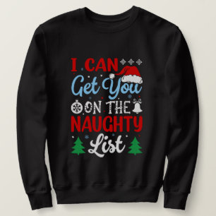 Funny Santa's list adult unisex Sweatshirt