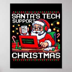 Funny Santa's Tech Suprt Rebooting Christmas Ugly  Poster