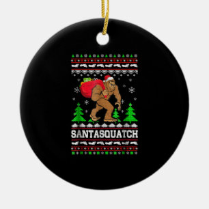 Funny Santasquatch Bigfoot Ugly Christmas Sweater Ceramic Ornament