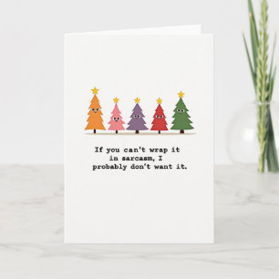 Funny Sarcasm Christmas Card Quote With Trees