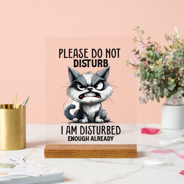 Funny sarcasm disturb cat word art acrylic sign (Wedding)