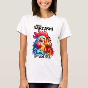 Funny sarcasm rooster word art  T-Shirt