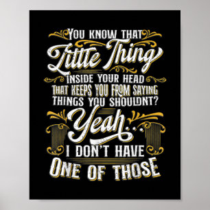 Funny Sarcasm, Sarcastic Humour, Novelty Sarcasm Poster