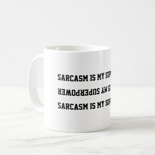Funny Sarcasm Superpower Quote Coffee Mug