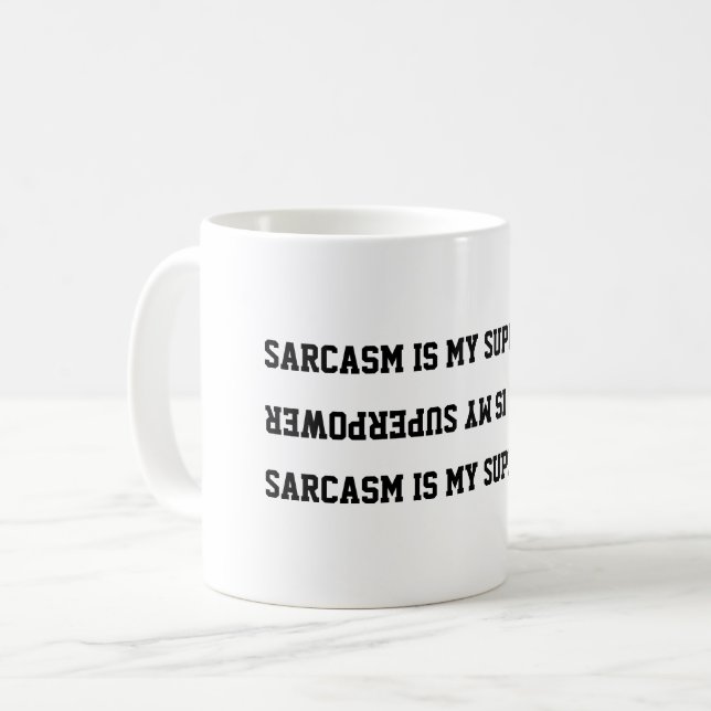 Funny Sarcasm Superpower Quote Coffee Mug (Front Left)