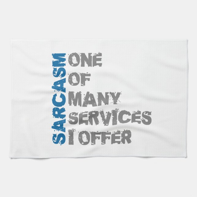 Funny Sarcasm Tea Towel (Horizontal)