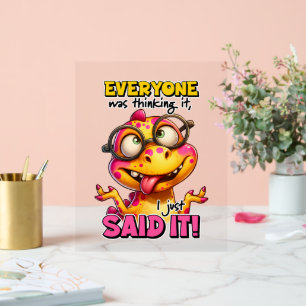 Funny sarcasm word art  acrylic sign