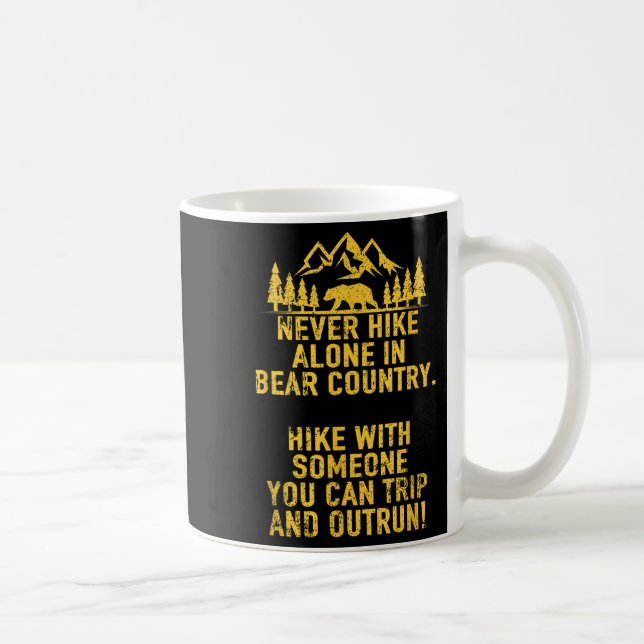 Funny Sarcastic Adult Humour Outdoors Bear Hiking  Coffee Mug (Right)