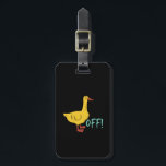 Funny Sarcastic Animal Pun and Humour Duck Off Luggage Tag<br><div class="desc">Duck off. Cute, sarcastic and funny merchandise for those who love ducks, tired of all the stupidity and nonsense happening around you, want to curse and swear but need to mind your language and be polite instead. This graphic merchandise is a perfect holiday and birthday gift for boyfriend, girlfriend, brother,...</div>