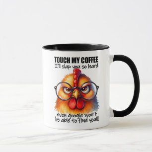 Funny/Sarcastic Animal Sayings/Chicken/Coffee Mug