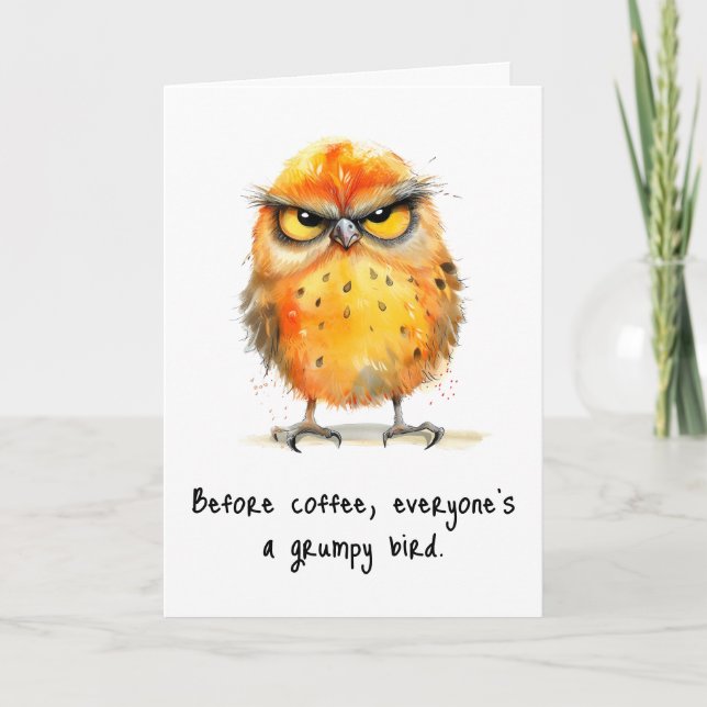 Funny Sarcastic Any Occasion Bird Greeting Card (Front)