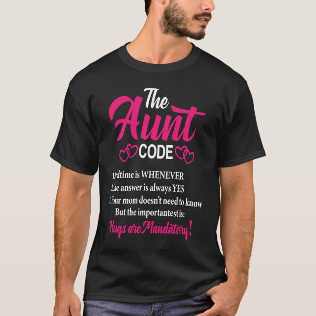 Funny Sarcastic Auntie Saying The Aunt Code T-Shirt (Front)