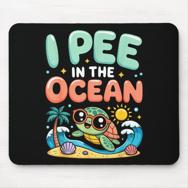 Funny sarcastic beach kawaii turtle kids pee in mouse pad (Front)