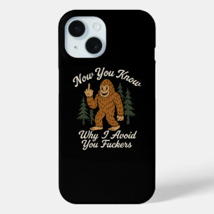 Funny Sarcastic Bigfoot Avoidance Humourous Quote iPhone 15 Case