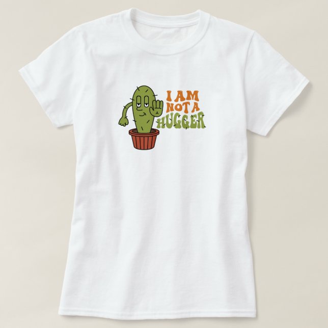 Funny Sarcastic Cactus  T-Shirt (Design Front)