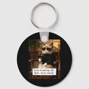 Funny Sarcastic Cat Quote Can Complain Humour Key Ring