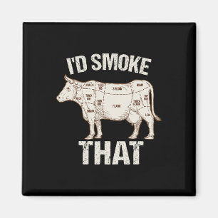 Funny Sarcastic Chef Butcher Cook Bbq I'd Smoke Th Magnet