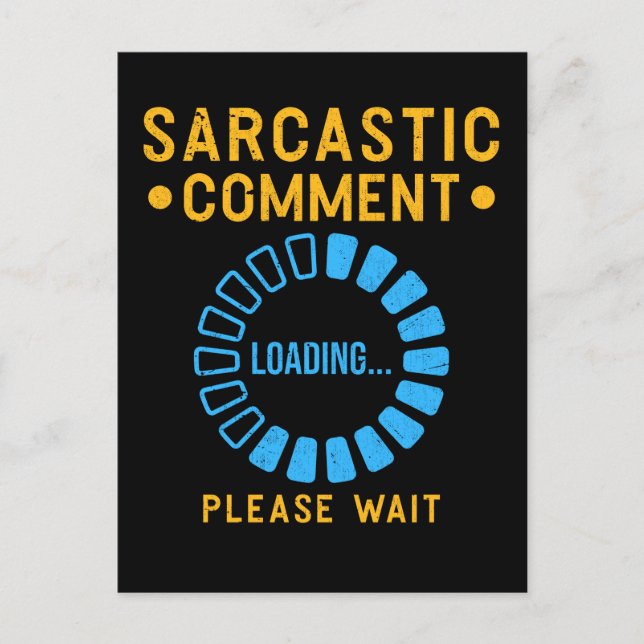 Funny Sarcastic Comedian Joke Loading Postcard (Front)