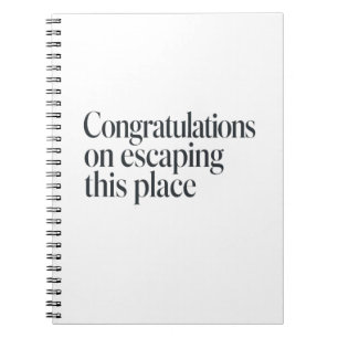 Funny Sarcastic Coworker Leaving Quote Notebook