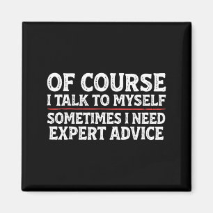 Funny Sarcastic Dad Joke Grandpa Of Course I Talk  Magnet