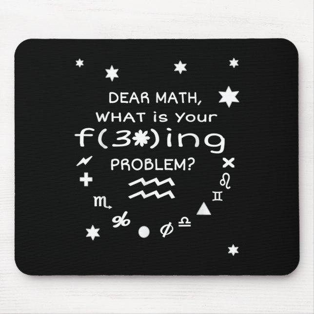 Funny Sarcastic Dear Math Quote For Women Men Vide Mouse Pad (Front)