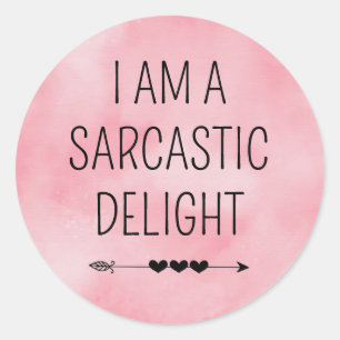Funny Sarcastic Delight Classic Round Sticker
