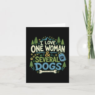 Funny sarcastic dog lover love one woman & card