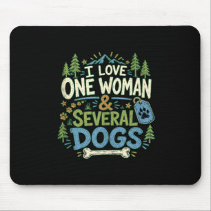 Funny sarcastic dog lover love one woman & mouse pad