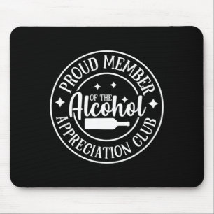 Funny Sarcastic Drinking Alcohol Offensive Mouse Pad