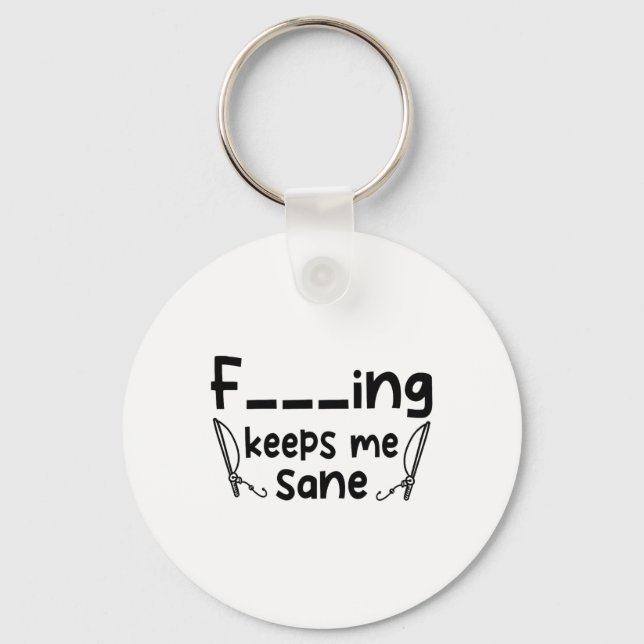 Funny Sarcastic Fishing Keeps Me Sane 1  Key Ring (Front)