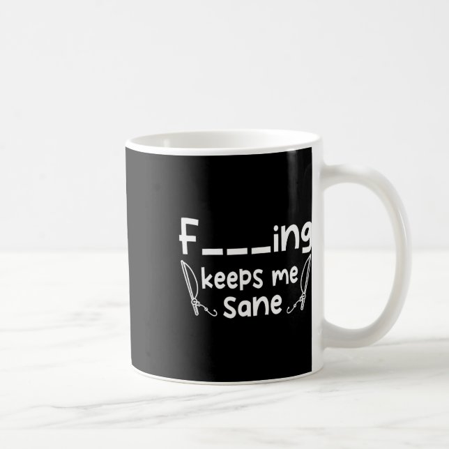Funny Sarcastic Fishing Keeps Me Sane  Coffee Mug (Right)