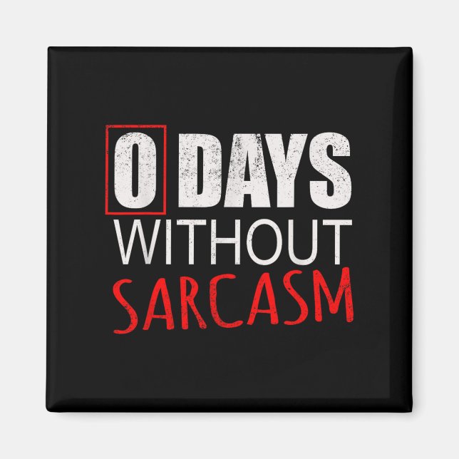 Funny Sarcastic For Men Women &amp; Kids  Magnet (Front)