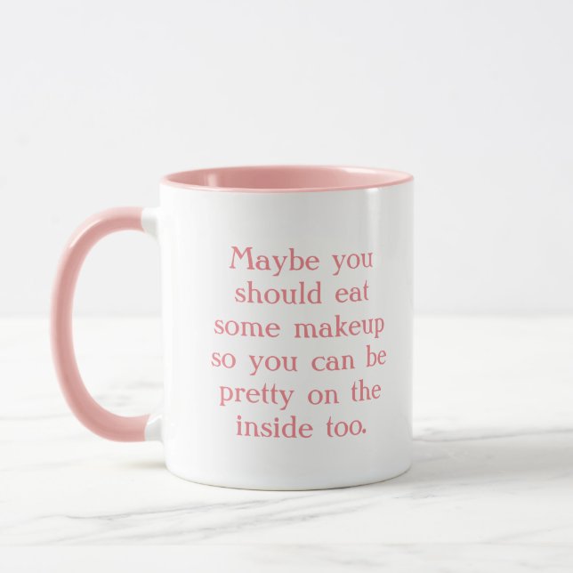 Funny Sarcastic Girl Saying Humourous Pink Mug (Left)