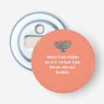 Funny Sarcastic Hanukkah Chanukah Cellphone Quote Bottle Opener<br><div class="desc">Funny Sarcastic Hanukkah Chanukah Cellphone Quote</div>