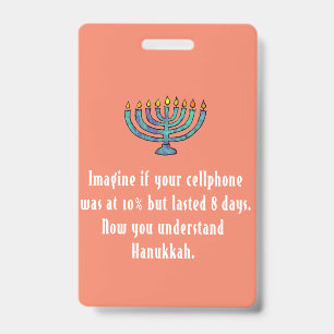 Funny Sarcastic Hanukkah Chanukah Cellphone Quote ID Badge
