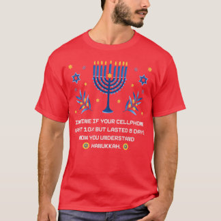 Funny Sarcastic Hanukkah Chanukah Cellphone Quote  T-Shirt