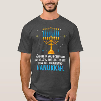 Funny Sarcastic Hanukkah Chanukah Cellphone Quote  T-Shirt
