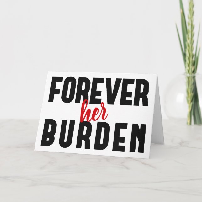 Funny Sarcastic Her Valentine's Greeting Card (Front)