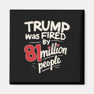Funny Sarcastic Humour Trump Was Fired By 81 Milli Magnet
