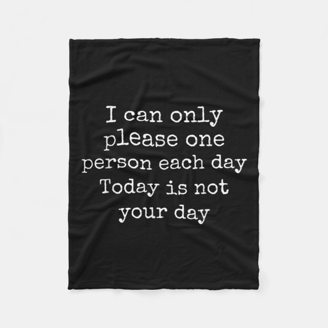 Funny Sarcastic I Can't Please Everyone Gift  Fleece Blanket (Front)