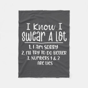 Funny Sarcastic I Know I Swear Alot Offensive Quot Fleece Blanket
