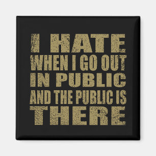 funny sarcastic introverted sayings  magnet