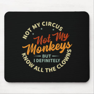 Funny Sarcastic Irony Quotes And Weird Fun Sayings Mouse Pad