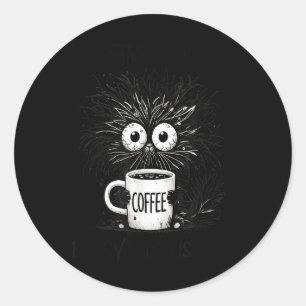Funny - Sarcastic - Its Fine Im Fine Everything Is Classic Round Sticker