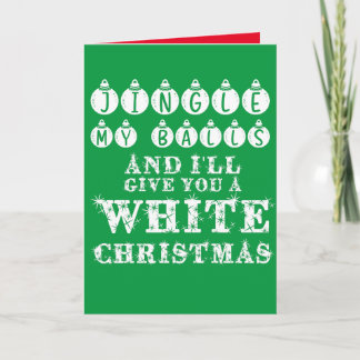 Funny Sarcastic Jingle My Balls White Christmas Card