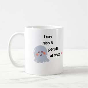 Funny Sarcastic Modern Cool Mug For Gifts