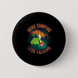 Funny sarcastic more camping less talking camp 6 cm round badge